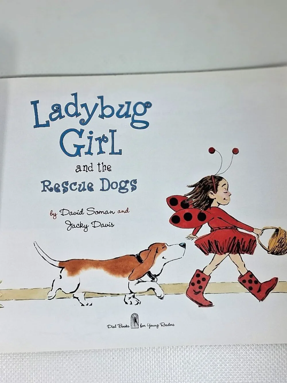 Ladybug Girl and the Rescue Dogs by David Soman and Jacky Davis